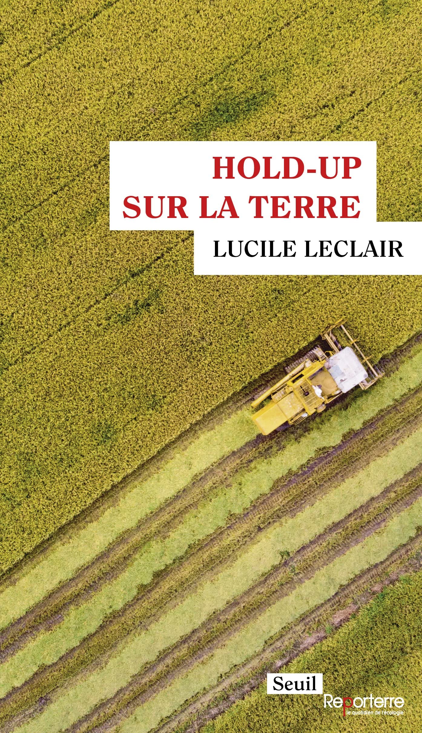 Hold-up sur la terre - Lucile LECLAIR